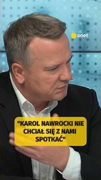 "KAROL NAWROCKI DID NOT WANT TO MEET US BEFORE PUBLICATION"