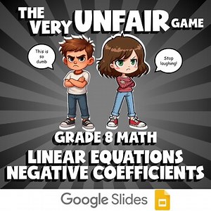 Linear Equations Negative Coefficients VERY UNFAIR GAME - No Prep Grade 8 Math
