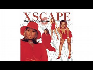 Xscape - All About Me (Full Version)