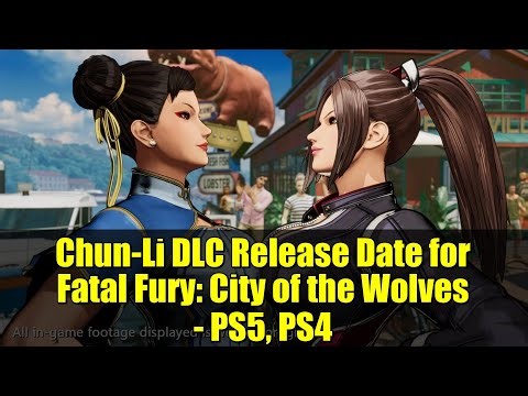 Chun-Li DLC Release Date for Fatal Fury: City of the Wolves - PS5, PS4