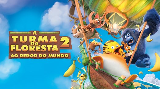 A Turma da Floresta 2: Ao Redor do Mundo - Apple TV