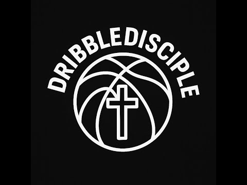 Dribble & Disciple | Episode 1