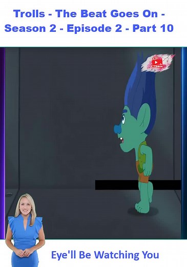 Trolls: The Beat Goes On – Eye'll Be Watching You
