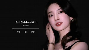 𝐊𝐩𝐨𝐩 𝐏𝐥𝐚𝐲𝐥𝐢𝐬𝐭 | 猜你想听"Bad Girl Good Girl"相似单曲 |“像我这样的女人你第一次见吧”