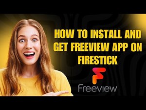 How to install / get Freeview app on FireStick , step by step guide