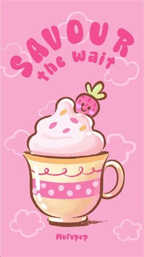 🩷 Savour the Wait 🩷