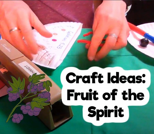 Fruit of the Spirit Crafts   - Ministry To Children