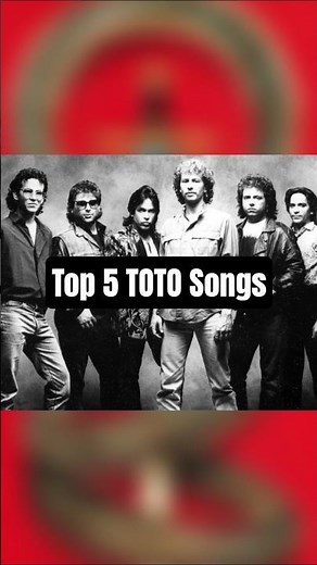 Best 5 TOTO Songs #toto #top5 #bestsongs