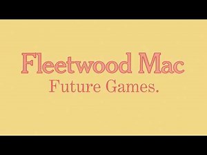 Fleetwood Mac - Future Games (Full Album)