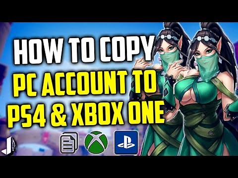 How To Copy Paladins PC Account + Progress to PS4 & Xbox One