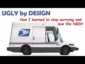 USPS Oshkosh NGDV Postal Van (Ugly by Design)