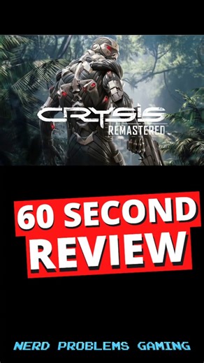 Crysis Remastered 60 Second Review