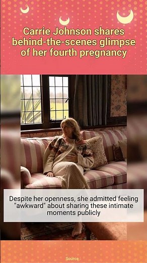 Carrie Johnson shares behind-the-scenes glimpse of her fourth pregnancy