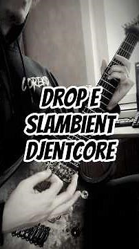 Dude writes banging DROP E riffs