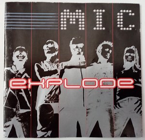 MIC - Explode
