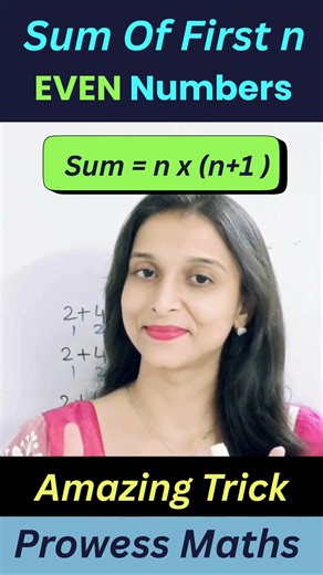 Sum of first n Even numbers 🔥 Easy formula #prowessmaths #maths #mathstricks #sum
