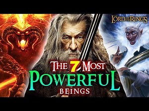 The Most Powerful Beings In Middle-Earth (Even Stronger Than Gandalf?)