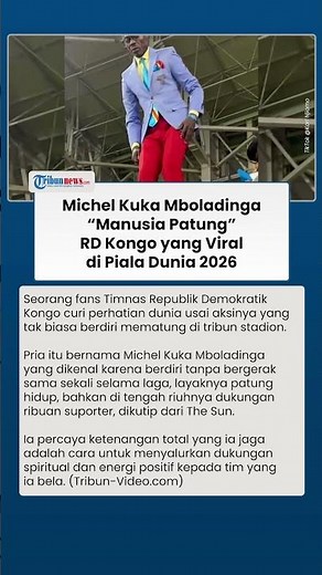 Viral Video Michel Kuka Mboladinga, Manusia Patung RD Kongo yang Populer di Piala Dunia 2026