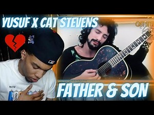 I NEEDED TO HEAR THIS!! FIRST TIME HEARING YUSUF x CAT STEVENS - FATHER & SON | REACTION