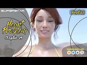 Heart Problem | Chapter 09 | Part 02 | Superstar | Download link