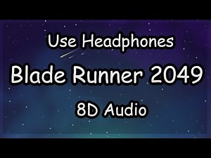Synthwave Goose - Blade Runner 2049 (8D Audio)