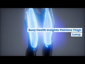 Painless Thigh Lump: Common Causes and When to Seek Medical Care | BuoyHealth.com