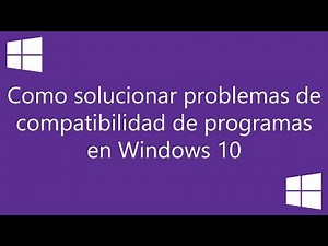Cᴏᴍᴏ Sᴏʟᴜᴄɪᴏɴᴀʀ Pʀᴏʙʟᴇᴍᴀs ᴅᴇ Cᴏᴍᴘᴀᴛɪʙɪʟɪᴅᴀᴅ ᴅᴇ Pʀᴏɢʀᴀᴍᴀs ᴇɴ Wɪɴᴅᴏᴡs 10 ✔️👈