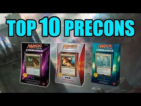 Top Ten MTG: Best Precon Decks For Commander
