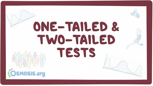 Hypothesis testing: One-tailed and two-tailed tests: Video, Causes, & Meaning | Osmosis