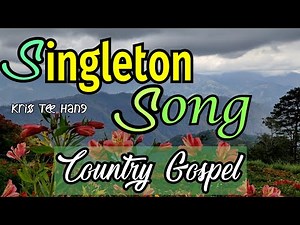 Singleton Song/Kriss Tee Hang/Songs With Lyrics/Lifebreakthrough
