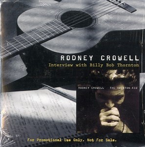 Rodney Crowell - Interview With Billy Bob Thornton