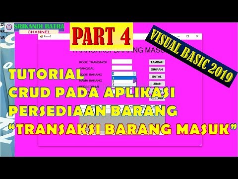 TUTORIAL CRUD APLIKASI PERSEDIAAN BARANG VISUAL BASIC 2019 DG ACCESS TRANSAKSI BARANG MASUK PART4