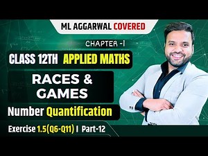 Ex 1.5 Races & Games (Q6-Q11) | Class 12 Applied Maths ML Aggarwal