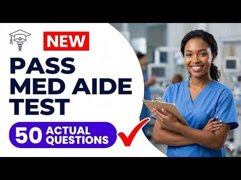 Medication Aide Certification Exam (Med Tech Test) | Pass Easily 2026 Guide