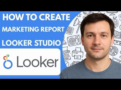 How to create a marketing report in Looker Studio Full Guide 2026 Step by Step