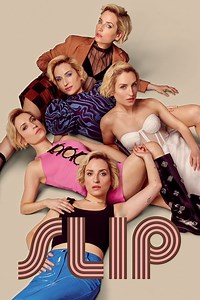 Slip Summary, Trailer, Season List, Cast, Where to Watch and More
