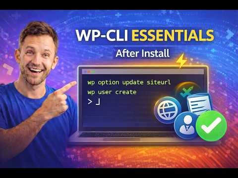 Must Know WP CLI Commands After WordPress Installation URL, Title & Admin Setup