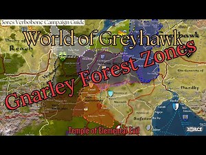 Gnarley Forest Ranger Zones & Druid Territories in Greyhawk | 3orcs DND Temple of Elemental Evil