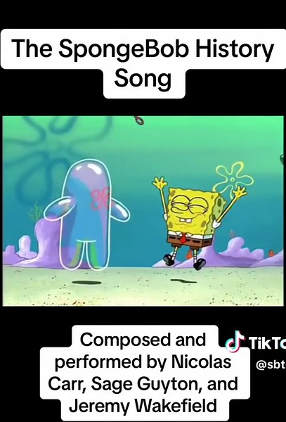 The SpongeBob History Song Composed and performed by Nicolas Carr, Sage Guyton, and Jeremy Wakefield #spongebob #spongebobsquarepants #spongebobmusic