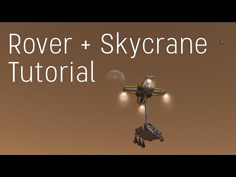 How to Build and Land a Rover + Skycrane! - Kerbal Space Program