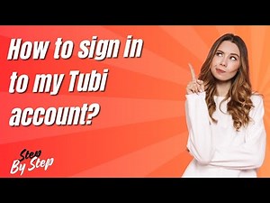How to sign in to my Tubi account ? - Step by Step