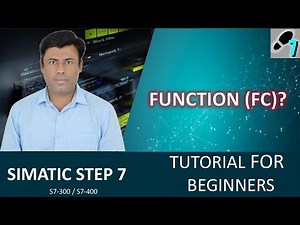 SIMATIC Manager Step 7: What is a Function (FC)? | Step by Step Beginners Tutorial