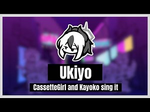 【FNF×BlueArchive】Ukiyo,but Cassette Girl and Kayoko sing it!