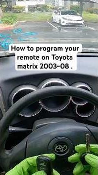 How to program a remote on a 2003-2008 Toyota matrix #automobile #cars #carsofinstagram