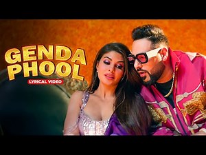 Genda Phool - Lyrical Video | Badshah | Jacqueline Fernandez | Payal Dev | Aditya Dev