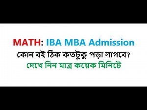 MBA, IBA Admission Preparation: MATH in Detail