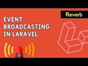 Laravel Event Broadcasting | Laravel Reverb Real-time WebSocket