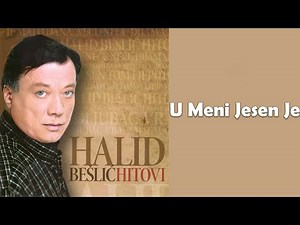 Halid Beslic - U meni jesen je (Audio 2010)