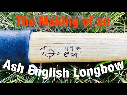 How to make an English Longbow from an Ash stave