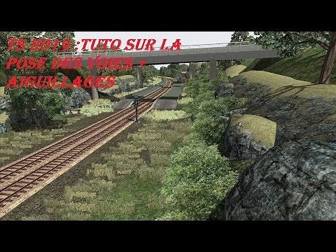 TS 2019 Tuto débutant la pose des voies + aiguillages